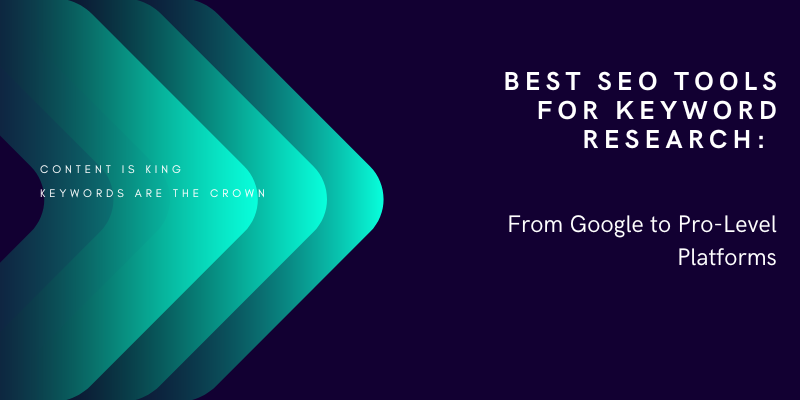 Best SEO Tools for Keyword Research: From Google to Pro-Level Platforms