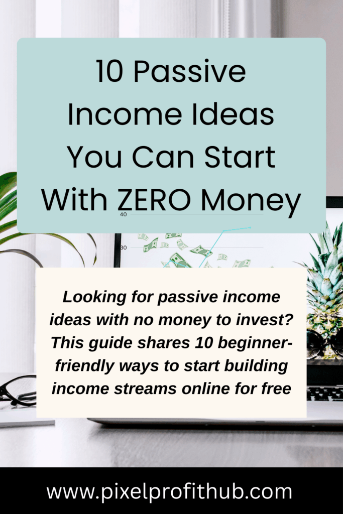 Main Pinterest pin – 10 passive income ideas with no upfront cost
